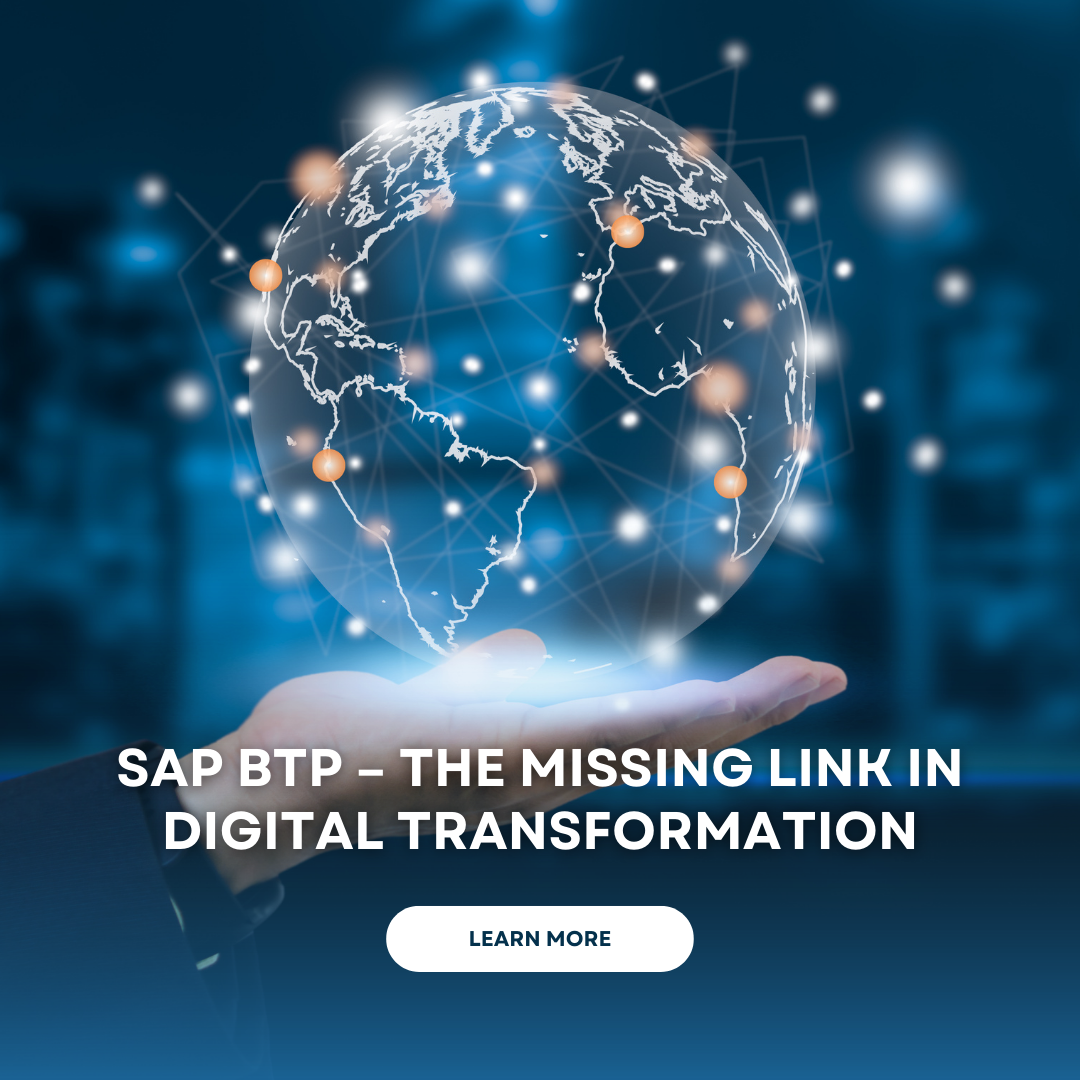 SAP BTP: The Foundation for True Digital Transformation