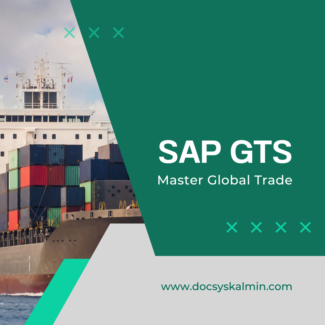 Mastering Global Trade with SAP GTS: A Deep Dive into Compliance and Efficiency